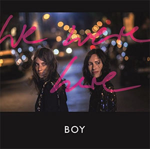 Cover: Boy "We Were Here"